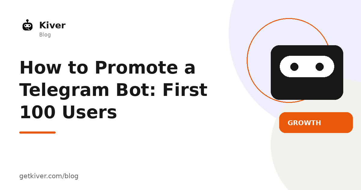 Kiver growth cover: How to Promote a Telegram Bot